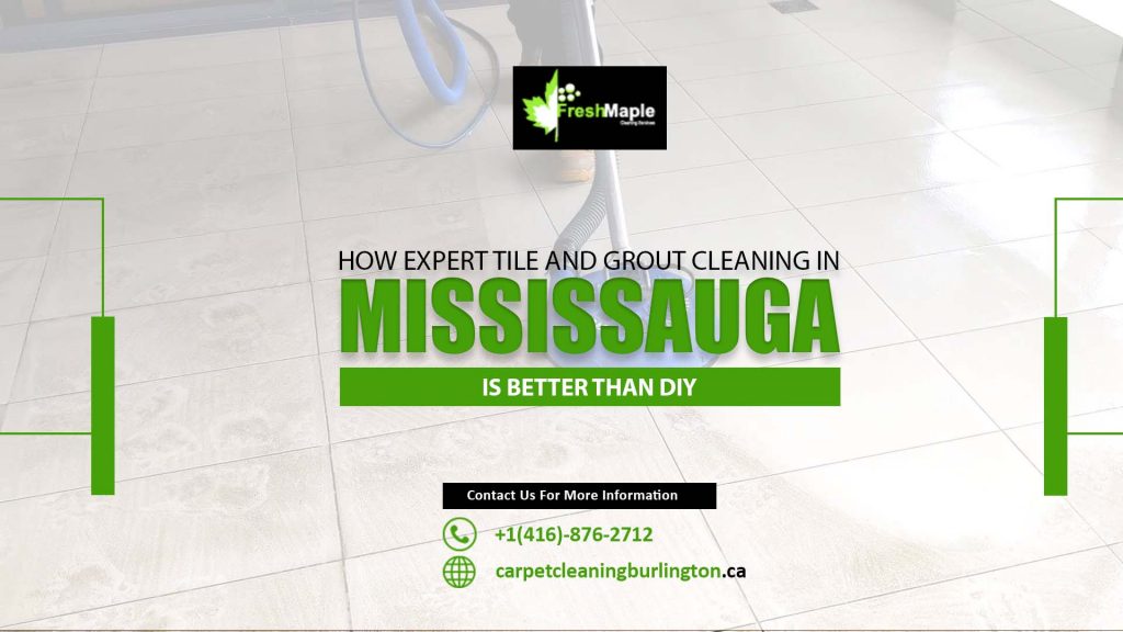 Tile and Grout Cleaning in Mississauga