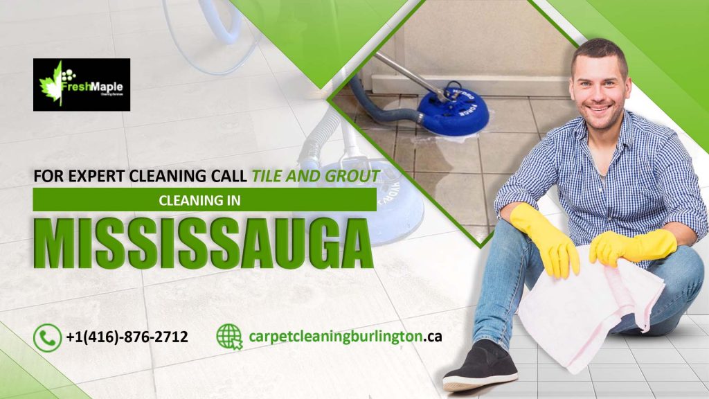 Tile and Grout Cleaning in Mississauga