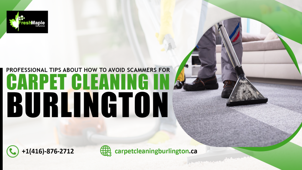 How to Avoid Scammers for Carpet Cleaning in Burlington